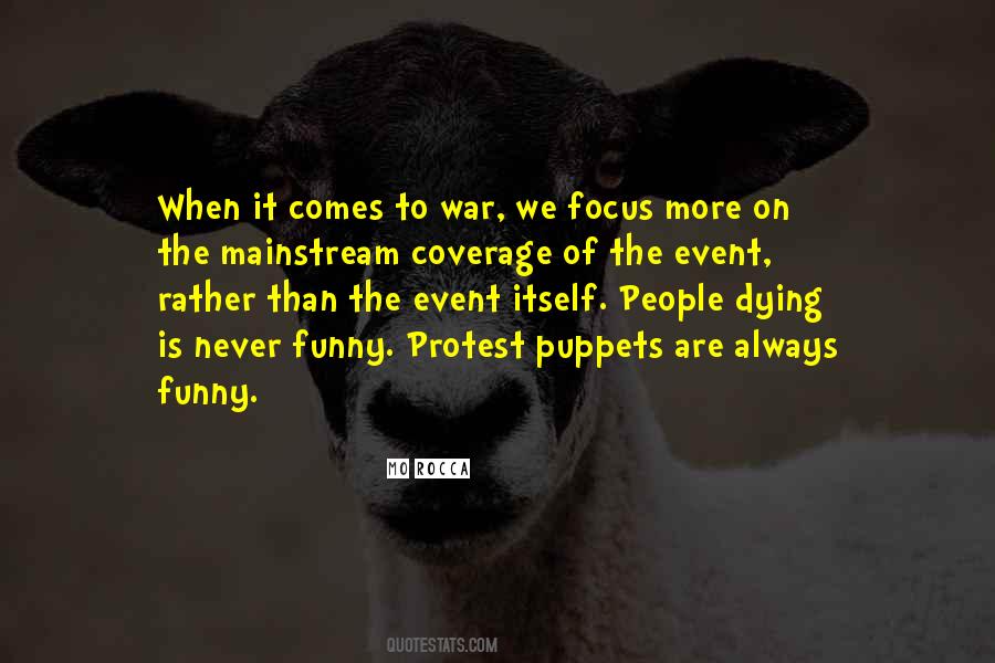 Protest Too Much Quotes #42713