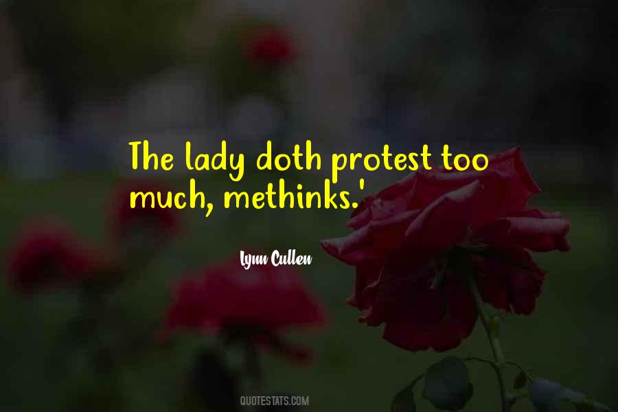 Protest Too Much Quotes #680527