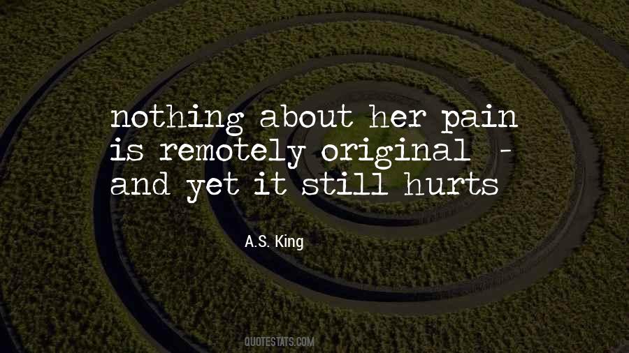 Still Hurts Quotes #1380540