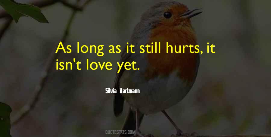 Still Hurts Quotes #1805555