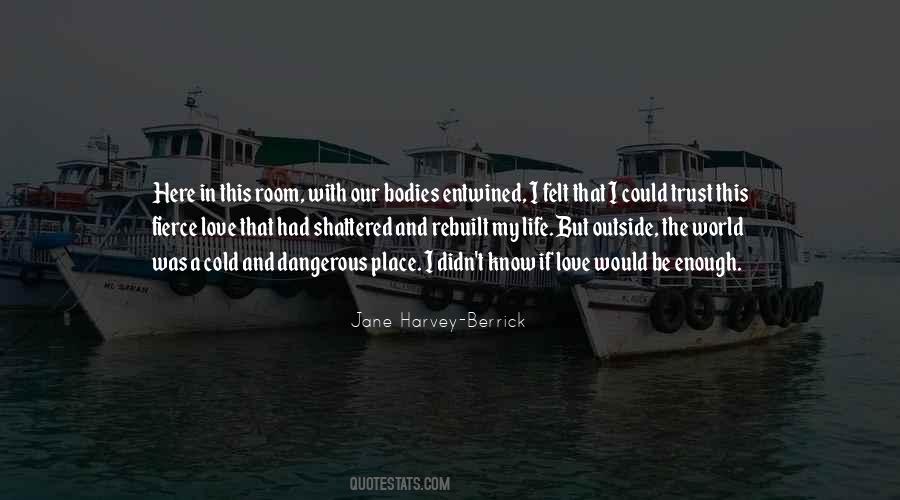 Love Fierce Quotes #1349330
