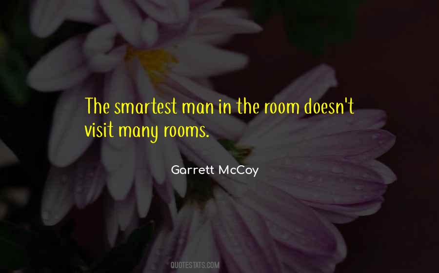 Smartest Man In The Room Quotes #445572