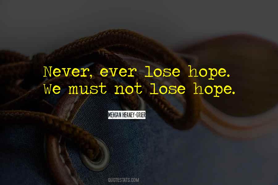 Never Lose Your Hope Quotes #441043