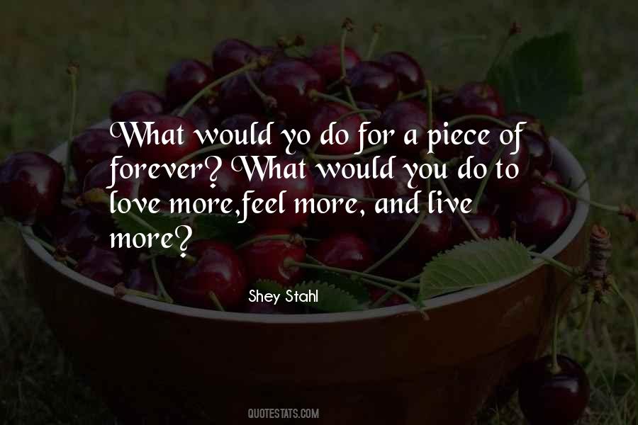 Live What You Love Quotes #1459133