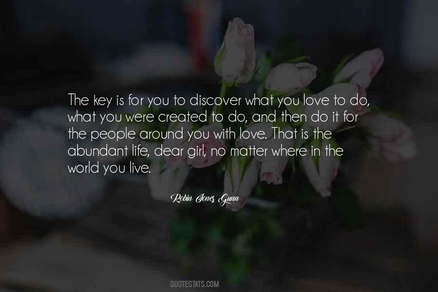 Live What You Love Quotes #1487959