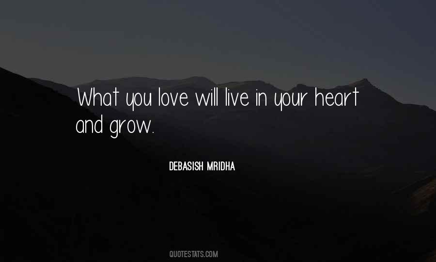 Live What You Love Quotes #1594577