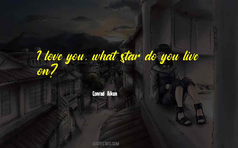 Live What You Love Quotes #423172