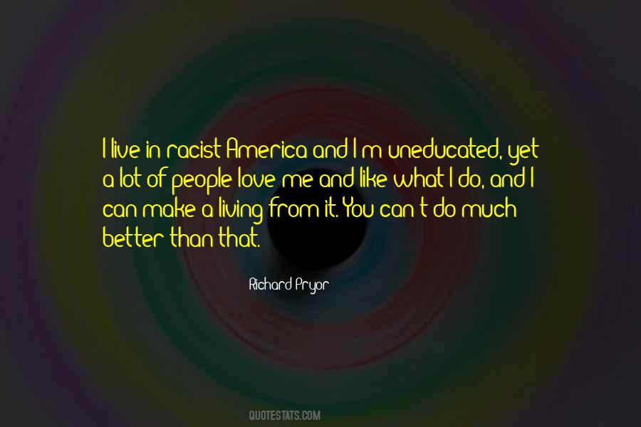 Live What You Love Quotes #779574
