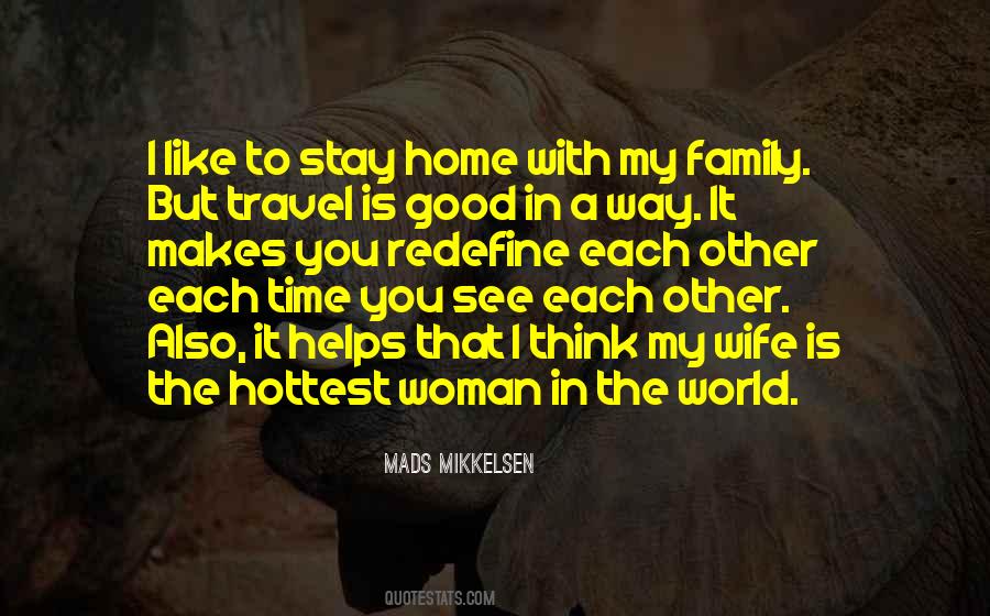 Travel With My Family Quotes #1115279