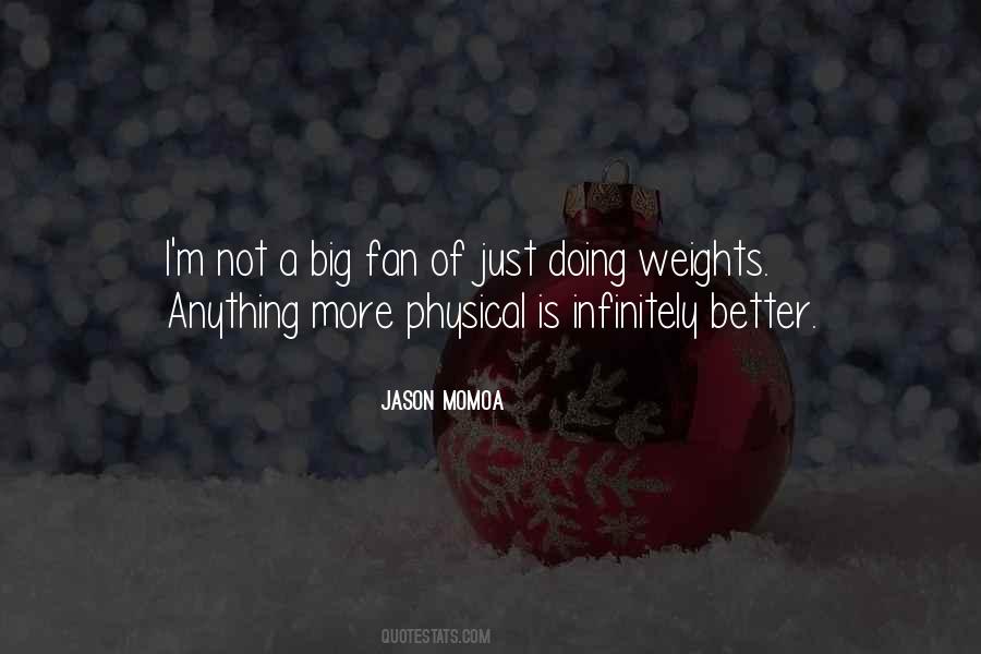 More Is Not Better Quotes #1099545
