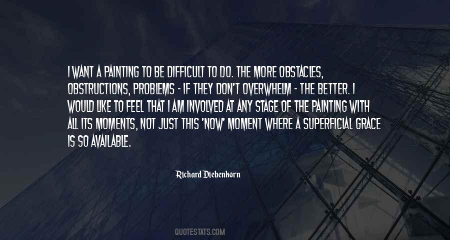 More Is Not Better Quotes #1124099