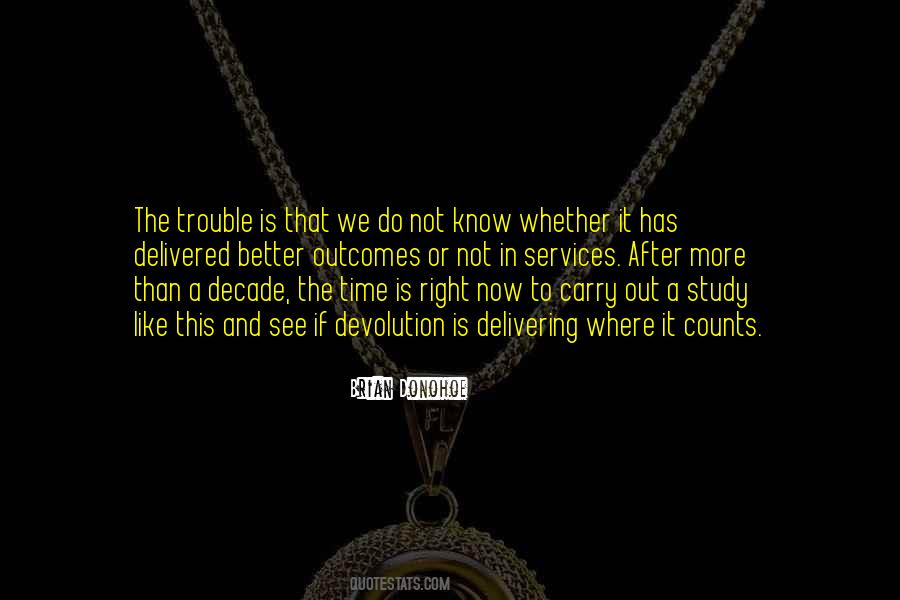 More Is Not Better Quotes #1163618