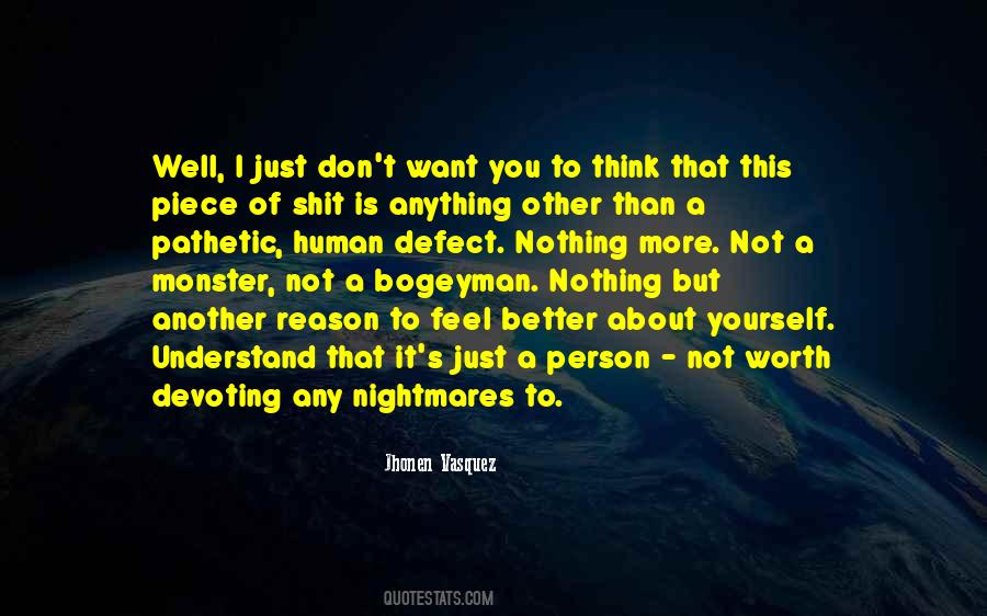 More Is Not Better Quotes #1353008