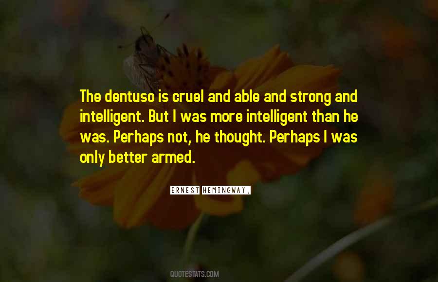 More Is Not Better Quotes #945146