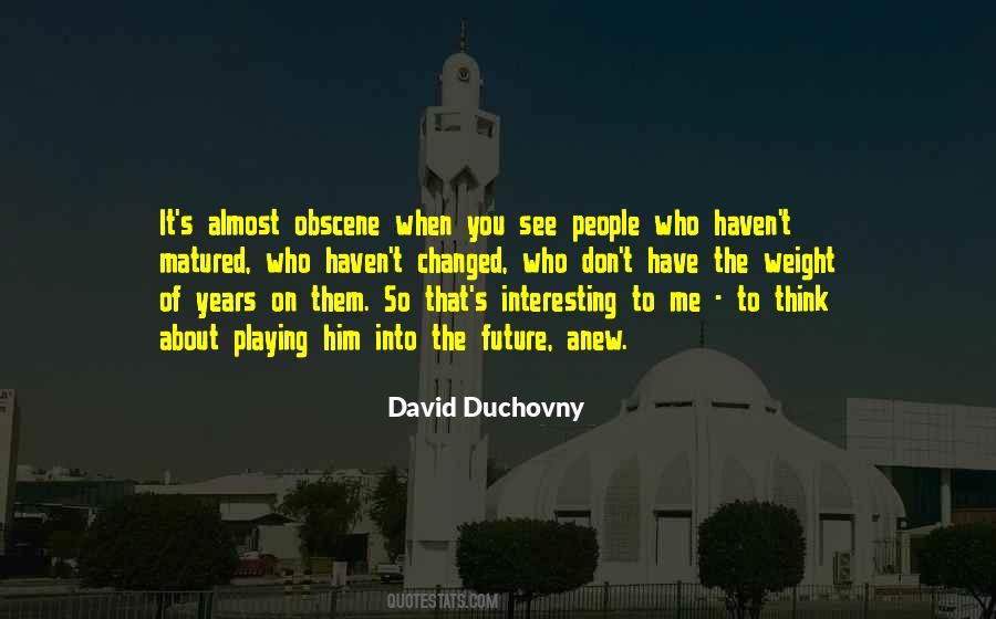 Duchovny Quotes #1131667