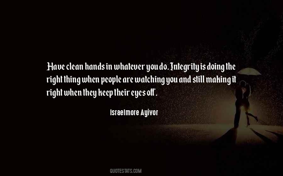 Keep Your Hands Clean Quotes #530976