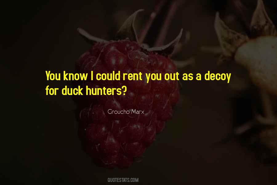 Duck Decoy Quotes #726205