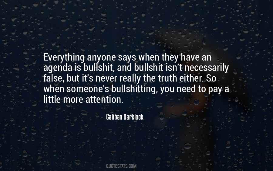 Pay Attention To Everything Quotes #1369808