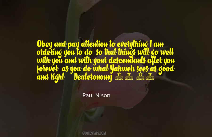 Pay Attention To Everything Quotes #1658691