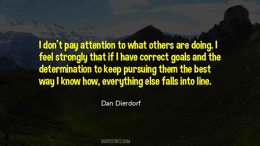 Pay Attention To Everything Quotes #414735
