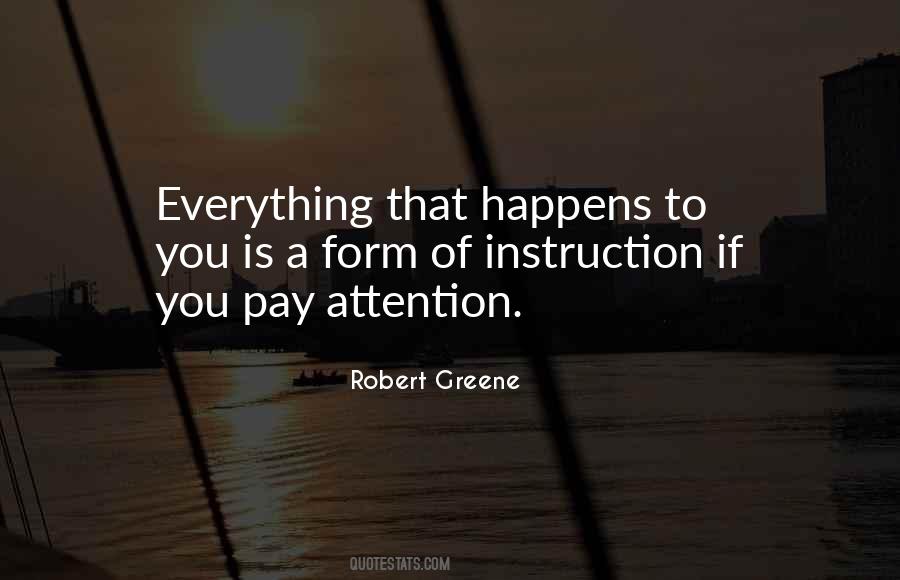 Pay Attention To Everything Quotes #496908