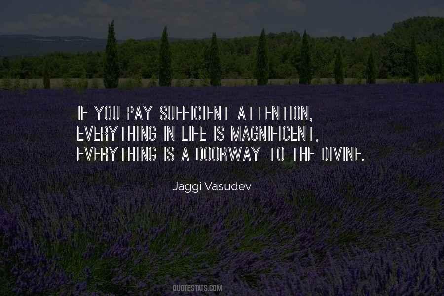 Pay Attention To Everything Quotes #694456