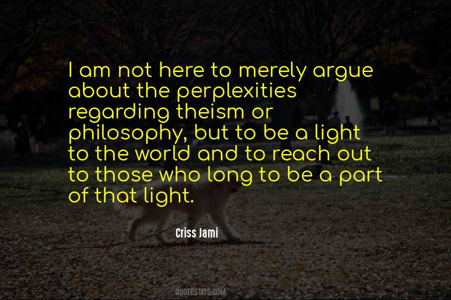 Light Philosophy Quotes #1736759