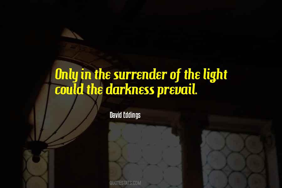 Light Philosophy Quotes #640045
