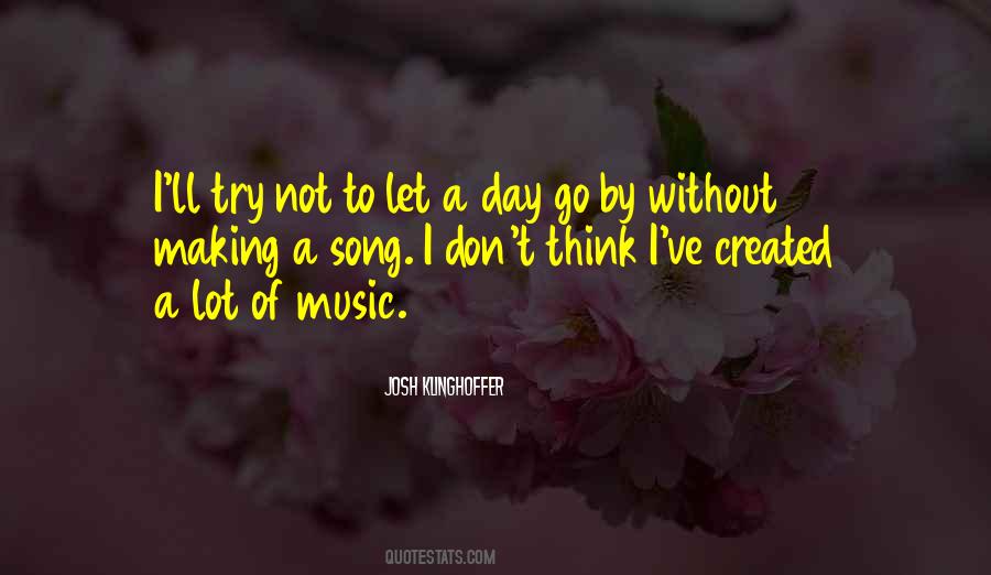 A Day Without Music Quotes #1456403