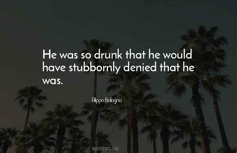 Quotes About Drunk Alcohol #113548