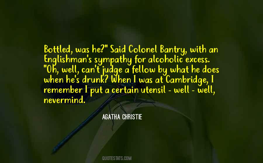 Quotes About Drunk Alcohol #1211063