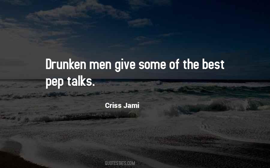 Quotes About Drunk Alcohol #1384598