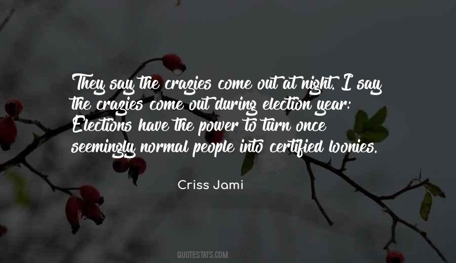 Crazy Political Quotes #1283763