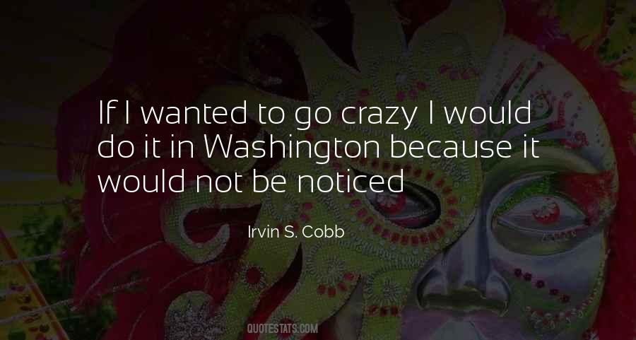 Crazy Political Quotes #1561263