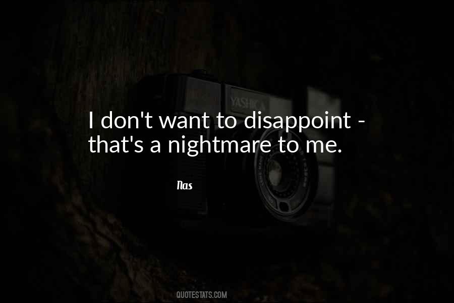 I Disappoint Myself Quotes #132456