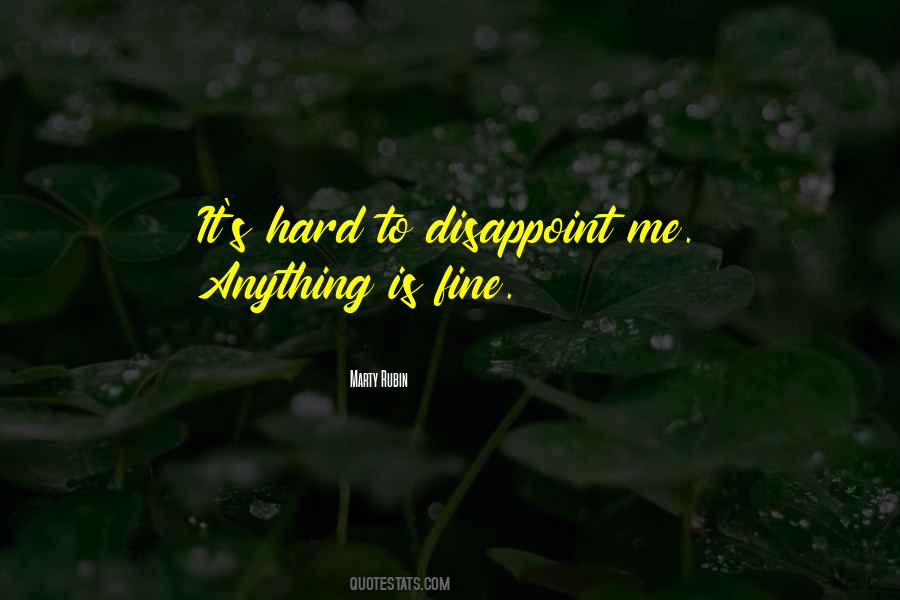 I Disappoint Myself Quotes #32551