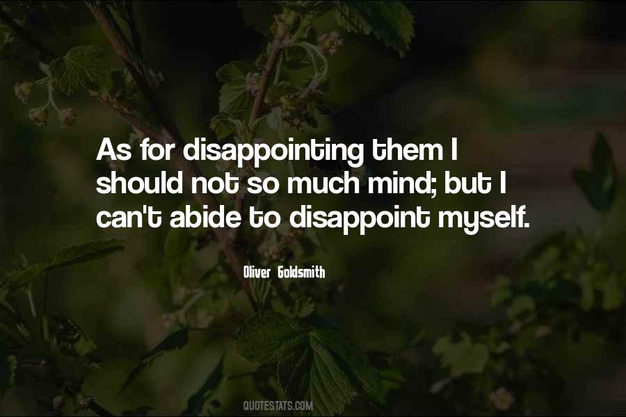 I Disappoint Myself Quotes #575990