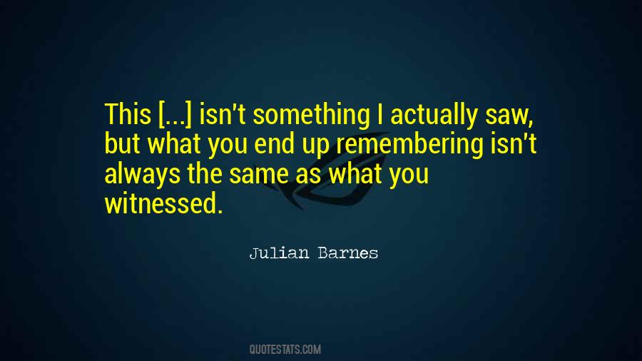 Something End Up Quotes #1443129