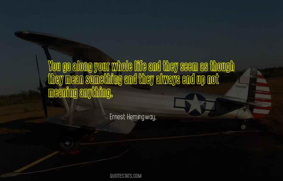 Something End Up Quotes #1860197