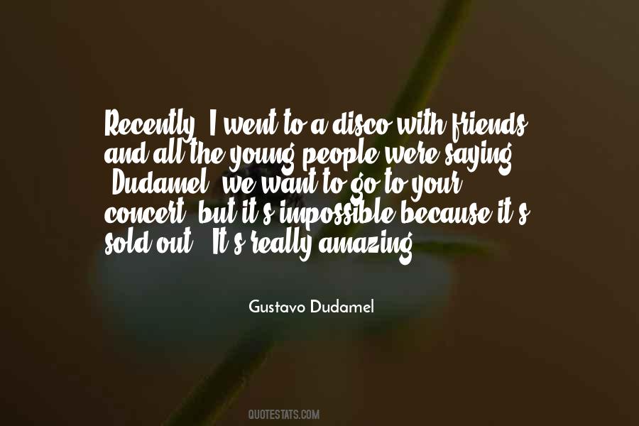 Dudamel Quotes #667264