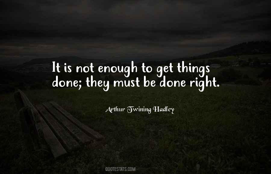 Get It Done Right Quotes #1262594