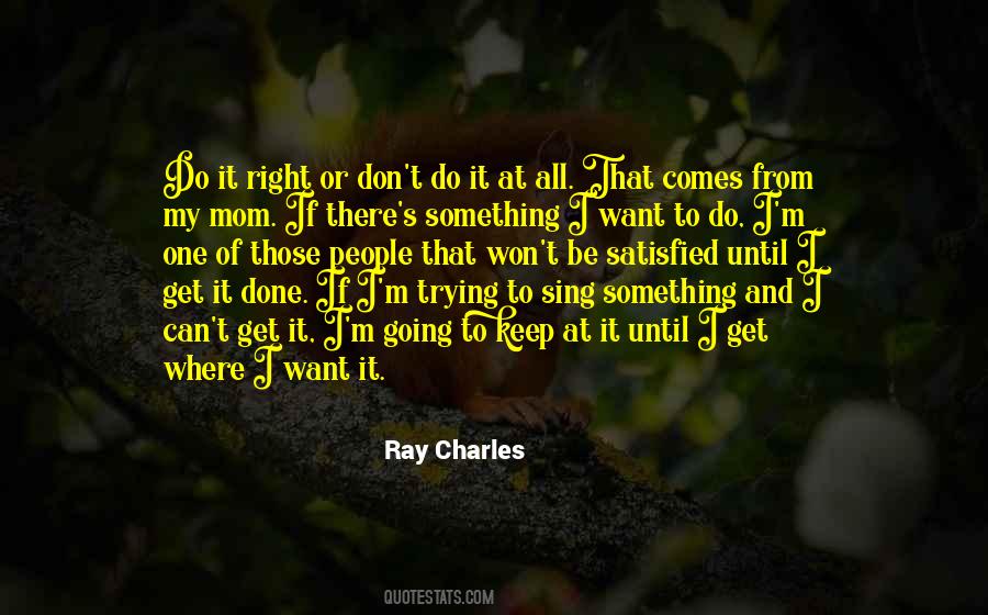 Get It Done Right Quotes #547807