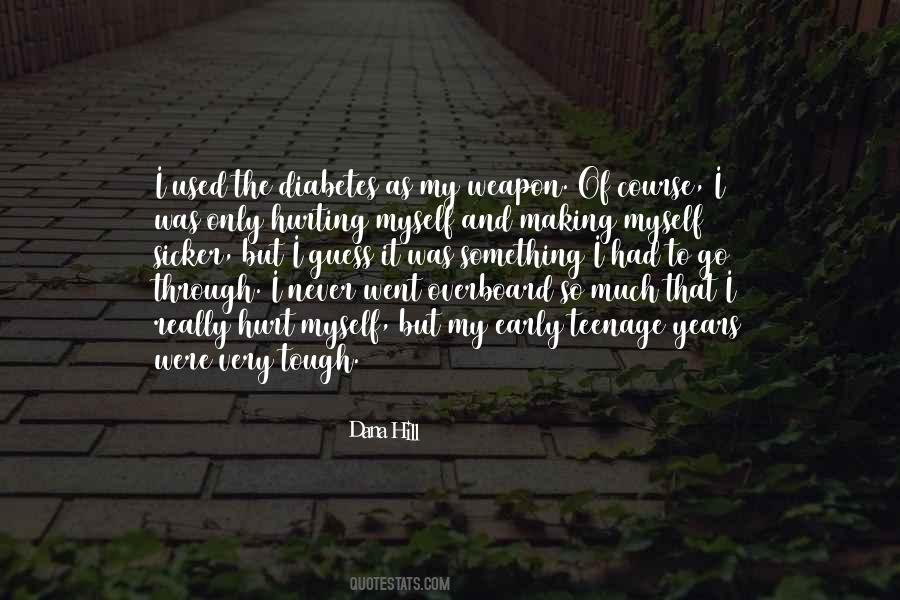 Hurt Myself Quotes #1236533