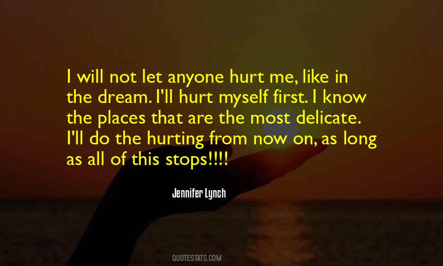 Hurt Myself Quotes #1376748
