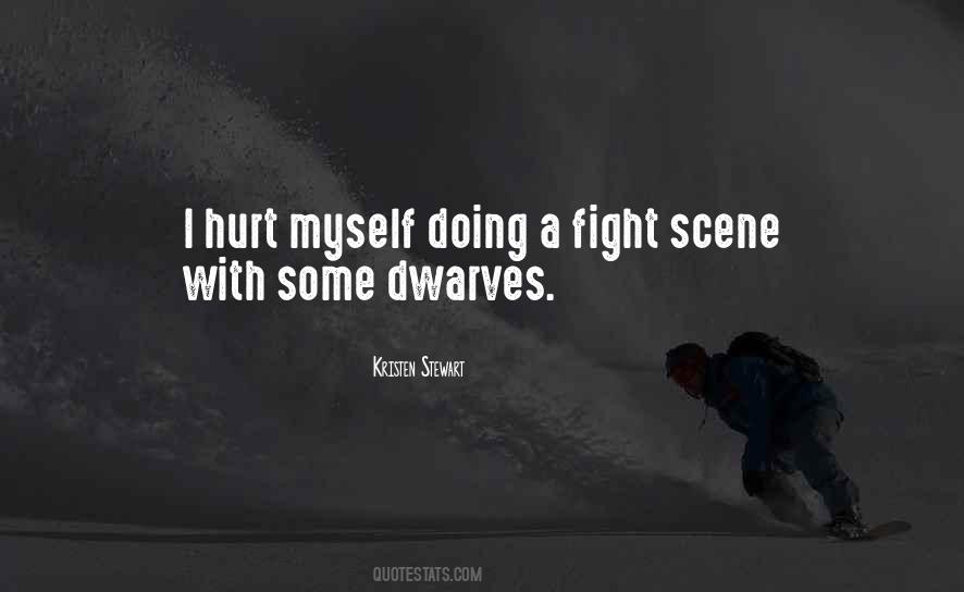 Hurt Myself Quotes #1497955