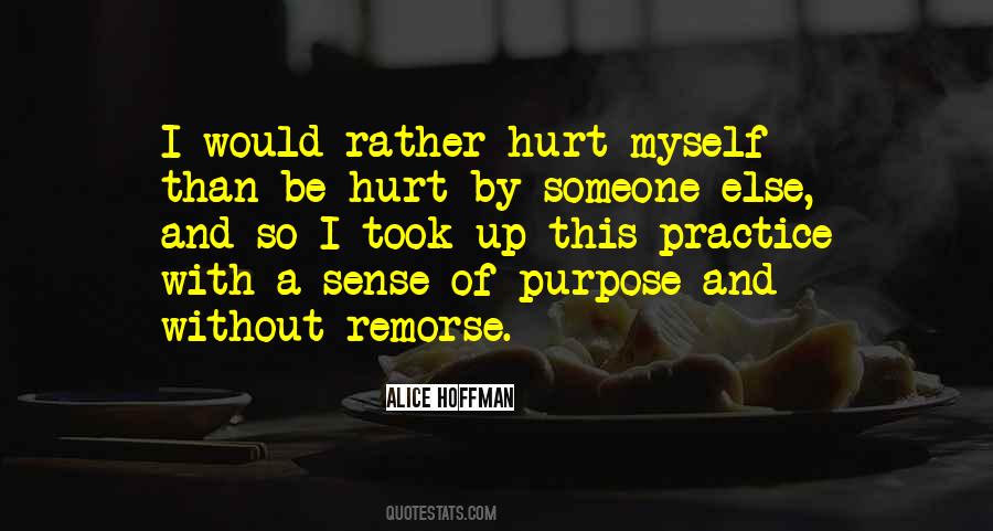 Hurt Myself Quotes #1546798