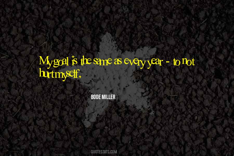 Hurt Myself Quotes #1709784