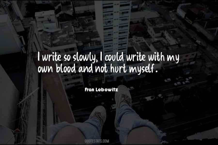 Hurt Myself Quotes #494357