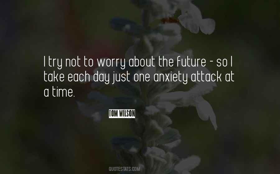 Worry Anxiety Quotes #241835