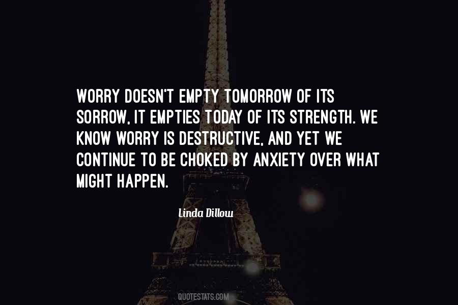 Worry Anxiety Quotes #302063